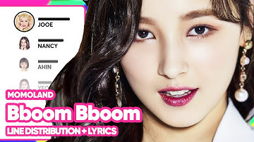 MOMOLAND - Bboom Bboom (Line Distribution with Lyrics)
