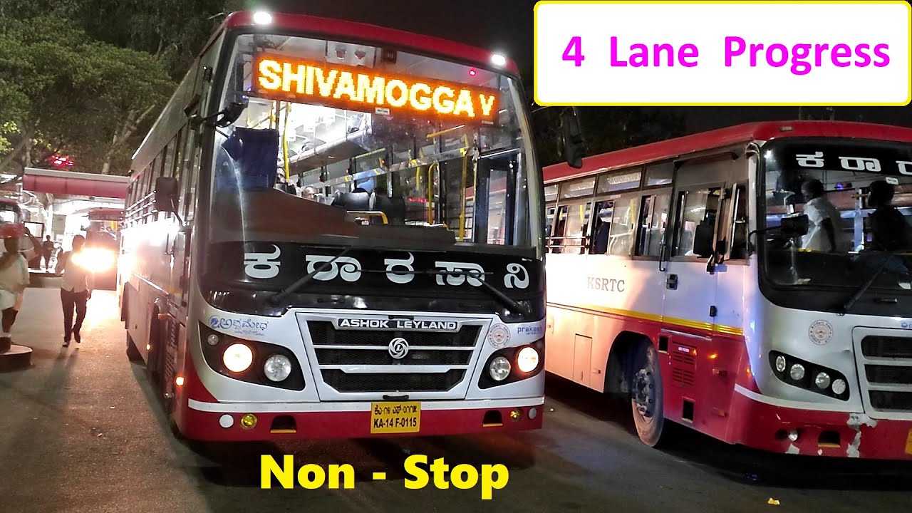 Non-Stop KSRTC Bus Bengaluru - Shivamogga | 4 Lane Progress Tumakuru - Shivamogga