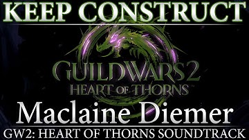 Keep Construct | Guild Wars 2: Heart of Thorns Original Raid Soundtrack