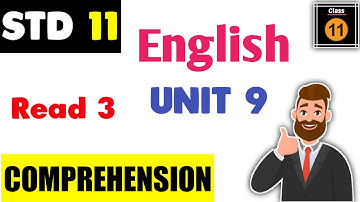 class 11 english unit 9 read 3 | std 11 english unit 9 read 3 | class 11 english | question answer