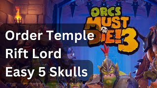 Orcs Must Die 3 - Order Temple - Rift Lord - Easy 5 Skulls