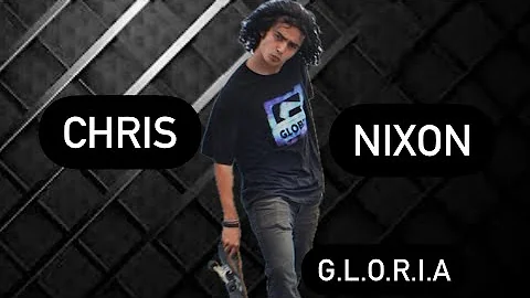 Chris Nixon G.L.O.R.I.A