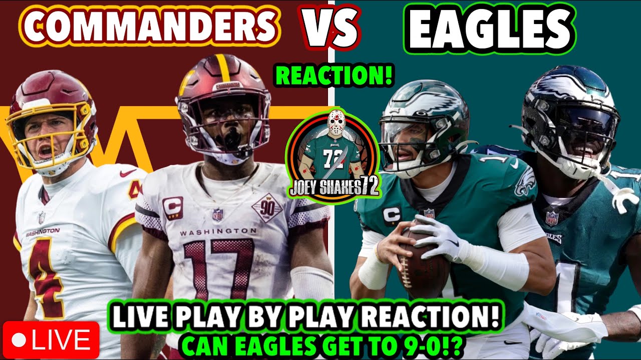 Eagles vs Commanders REACTION! LIVE PLAY PLAY! Can The Eagles Get To 9