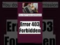 403 Forbidden Error?