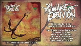 In the Wake of Oblivion - 03 Hoc Est Corpus Meum [Free Download]