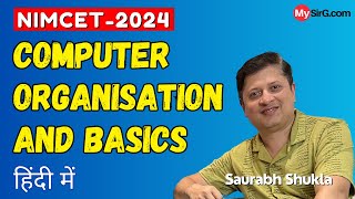 Computer Organisation and Basics | NIMCET | MySirG