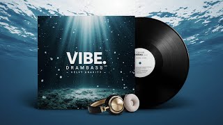 Vibe.Dram'n'Bass - Velvet Gravity #03