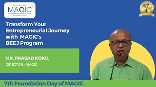 Transform Your Entrepreneurial Journey with MAGIC's BEEJ Program | Speech by Prasad Kokil