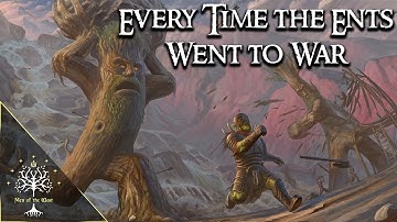 Every Time the Ents Marched to War (and the Battle AFTER Isengard) - Wars of the Legendarium
