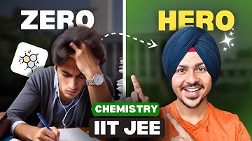 How to Study Any Chapter for IIT JEE from ZERO? | Part 2: CHEMISTRY EDITION 🧪