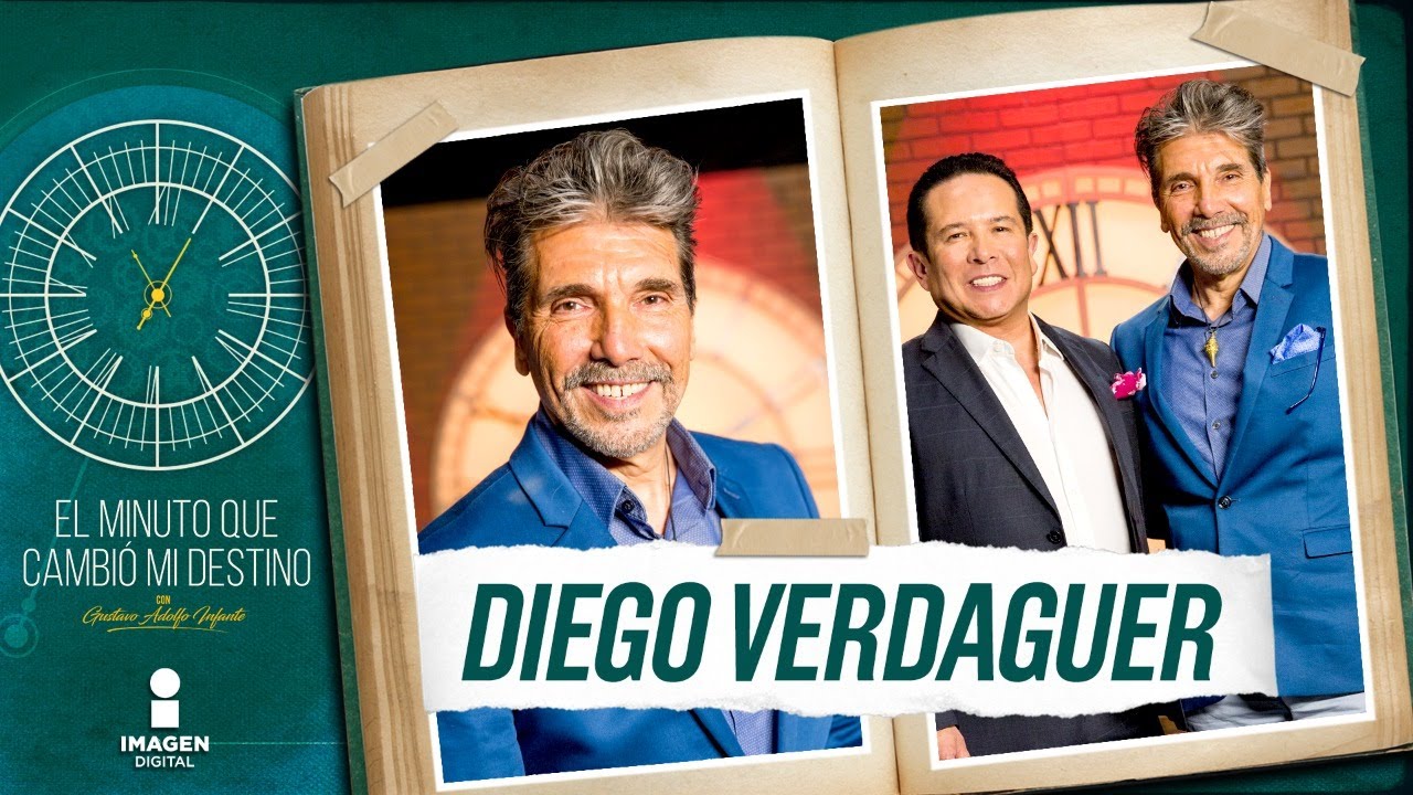 Diego Verdaguer En El Minuto Que Cambió Mi Destino Programa