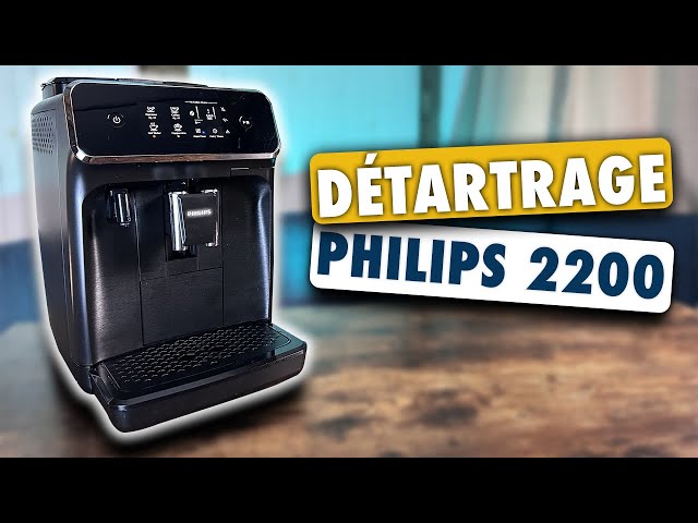 DÉTARTRAGE et NETTOYAGE de la Philips 2200 