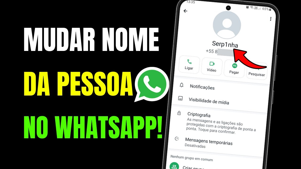 COMO MUDAR O NOME DA PESSOA NO WHATSAPP - YouTube
