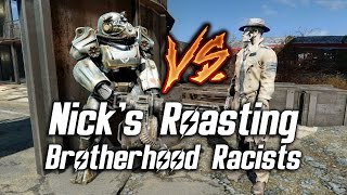 Fallout 4 - Nick's Roasting Brotherhood Racists Resimi