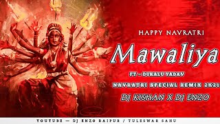 Mawaliya (dukalu yadav) Dj Kishan Raipur X Dj Enzo Raipur Rework