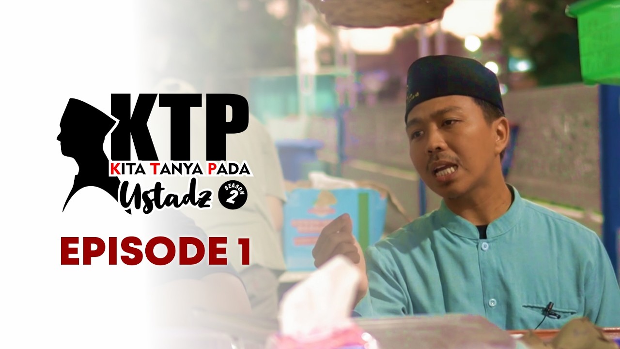 EPISODE 1 - KTP USTADZ (SEASON 2)