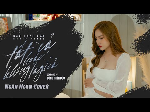 TẤT CẢ HOẶC KHÔNG LÀ GÌ CẢ - CAO THÁI SƠN | NGÂN NGÂN Cover