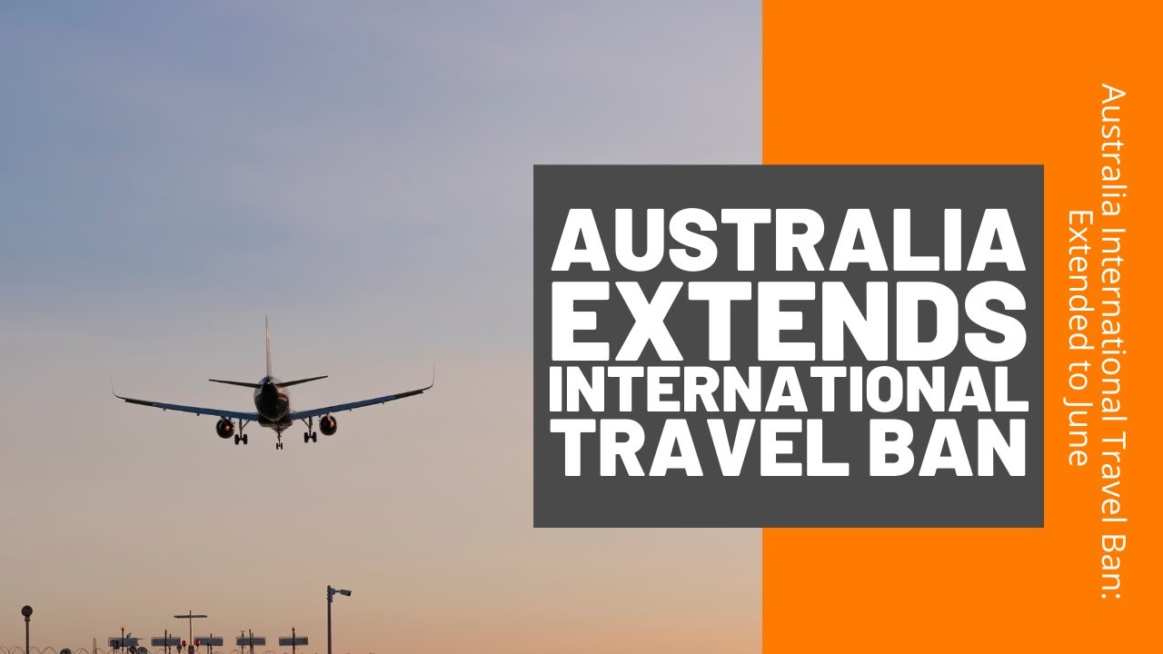 international travel ban australia