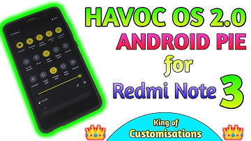 Havoc OS 2.0 Android PIE 9.0 ROM for Redmi Note 3 🔥🔥