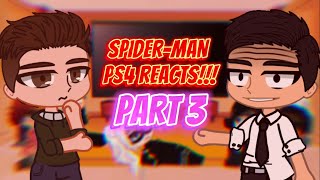 Spider-Man PS4 Reacts(PART 3)-🇺🇸(Gacha Club)