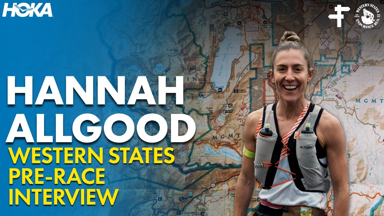 Hannah Allgood | Western States 100 Pre-Race Interview 2026
