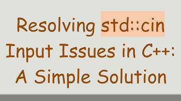 Resolving std::cin Input Issues in C++: A Simple Solution