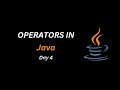 Operators in Java | day-4 | Java Learning 