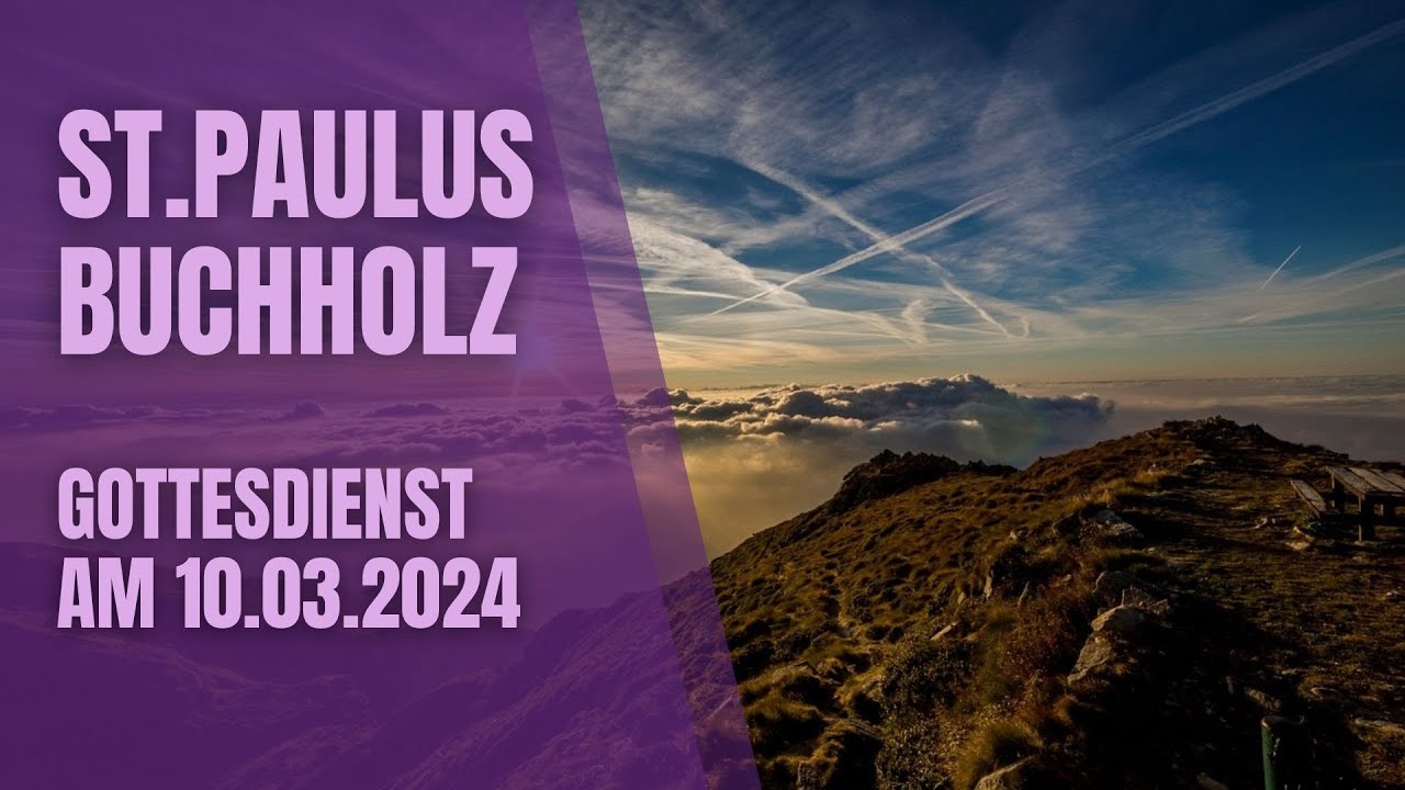 Gottesdienst am 10.03.2024 um 10 Uhr - YouTube