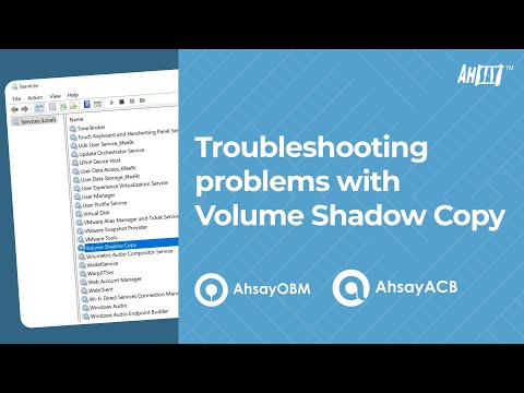 Troubleshooting problems with Volume Shadow Copy for Windows backups on AhsayOBM and AhsayACB