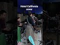 Hotel California cover #shorts