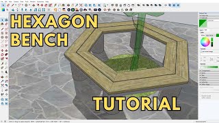 SKETCHUP TUTORIAL | HOW TO MAKE OUTDOOR HEXAGON BENCH FURNITURE