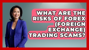 What Are The Risks Of Forex (foreign Exchange) Trading Scams? - Consumer Laws For You