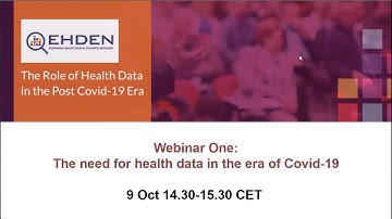 IMI EHDEN Roadshow: The need for health data in the era of Covid-19