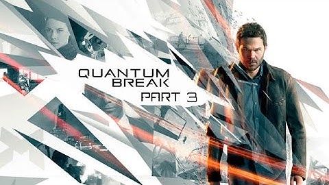 Quantum Break Walkthrough - Part 3 - Library Chase