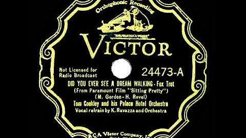 1933 Tom Coakley - Did You Ever See A Dream Walkin...