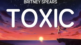 Britney Spears ~ Toxic # lyrics # Clean Bandit, Sia, Charlie Puth