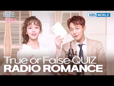(SUB: ENG/IND/VIET/ESP) [Radio Romance] 📻💖 ⭕️ or ❌ QUIZ 📻💖 Closer Together 2 | KBS WORLD TV