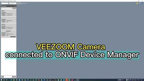 Hướng dẫn sử dụng onvif device manager năm 2024