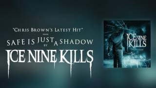 Ice Nine Kills - Chris Brown'S Latest Hit (Official Audio)