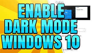how to switch on and enable dark mode in windows 10