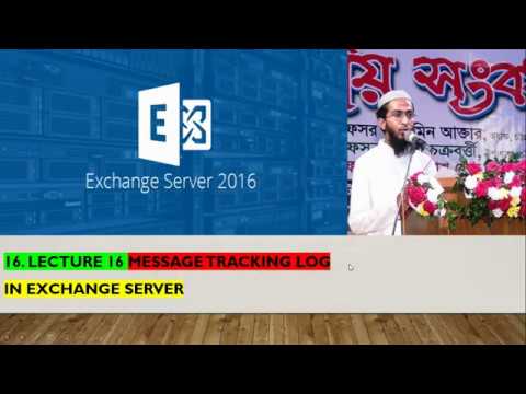 16  Lecture 16 Message Tracking LOG in Exchange Server