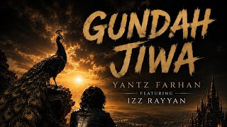 Gundah Jiwa (Official Music Video) Yantz Farhan featuring Izz Rayyan 
