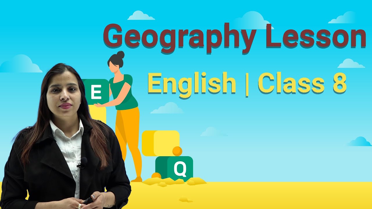 Geography Lesson English Class 8 Upbind The Educational App