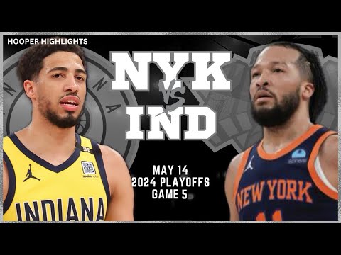 New York Knicks vs Indiana Pacers Full Game 5 Highlights 