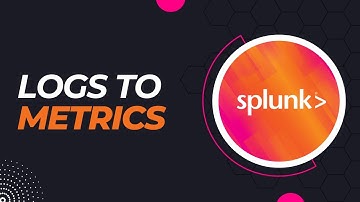 Splunk Logs to Metrics Overview & Demo