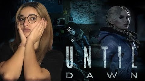 I knew she was alive!!!ㅣUntil Dawn FIRST PLAYTHROUGH Part 3
