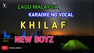 NEW BOYZ - KHILAF ( KARAOKE ) NADA RENDAH | VIONA MUSIC