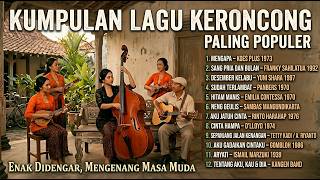 Keroncong Nostalgia 2026 - Lagu Kenangan yang Tak Lekang oleh Waktu | Pelintas Waktu