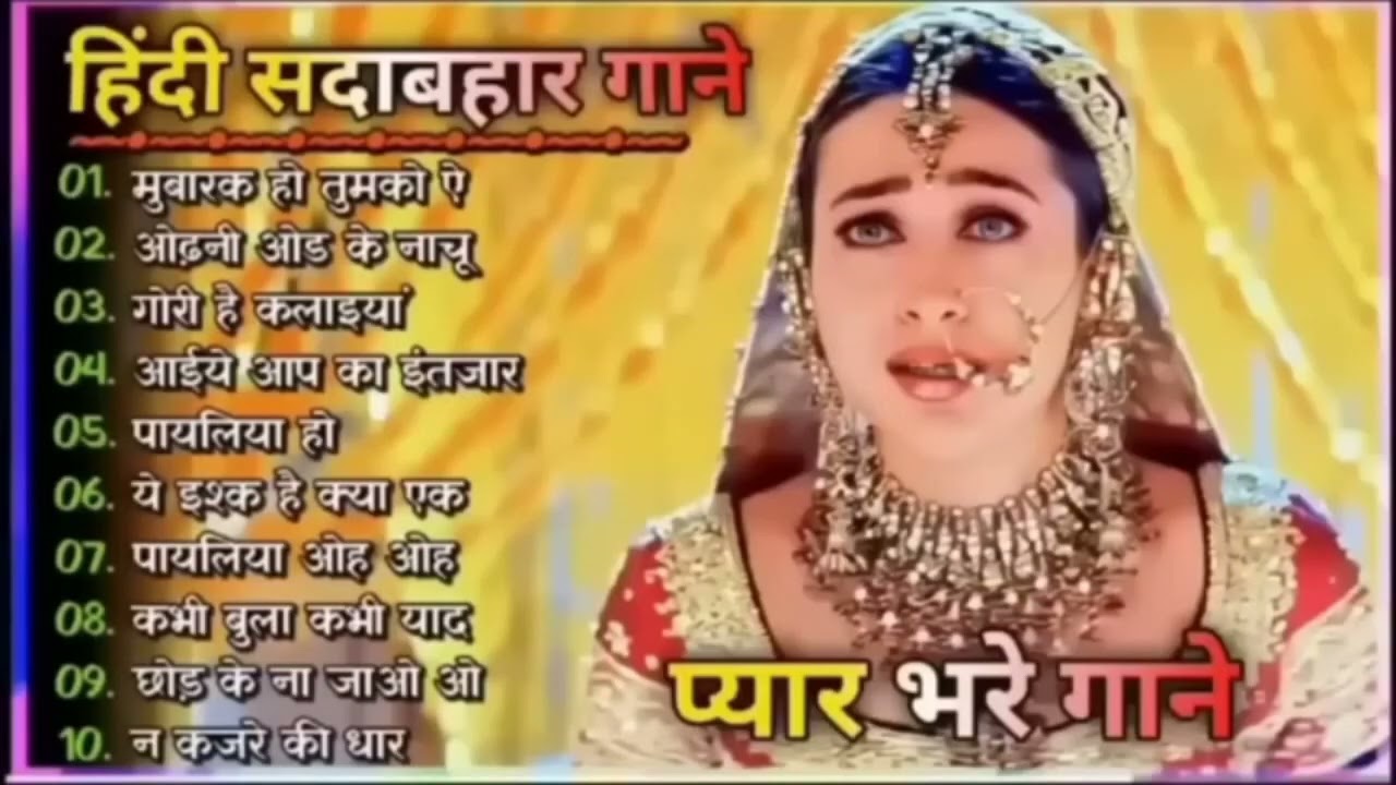 Bollywood Songs 🥰🎶, Sadabahar Hit Gaane 🤩💞, Romantic Songs 🥰❤🎶, 90's Hit Songs 🤩🌎, Love Songs 🥰😘🎶🌴🌎