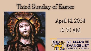 Third Sunday of Easter - 10:30 AM